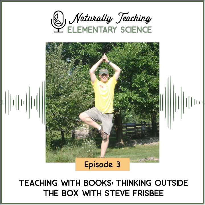Episode 3 Teaching with Books: Thinking Outside the Box with Steve Frisbee