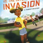 Ruby Finley Vs. The Interstellar Invasion by K. Tempest Bradford