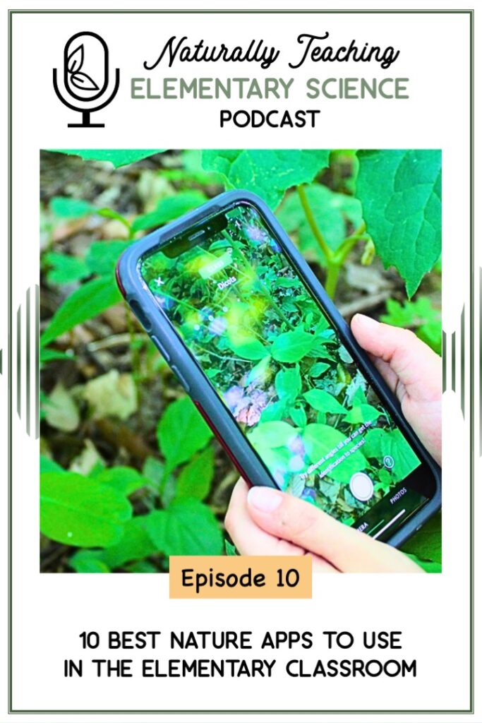 Ep. 10: 10 Best Nature Apps to Use in the Elementary Classroom