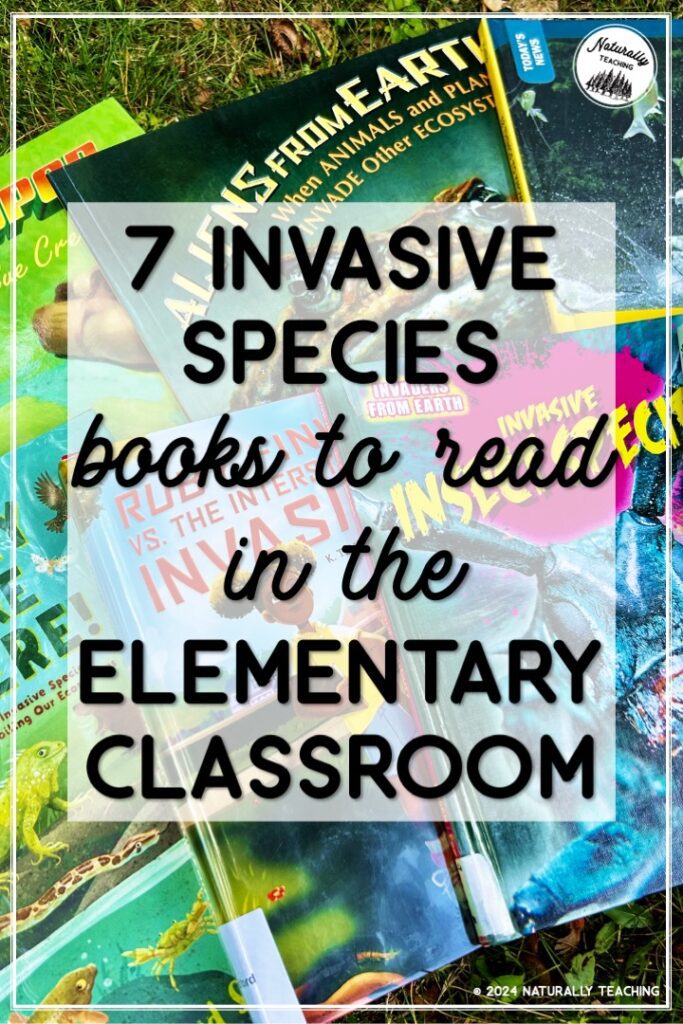 Read this list to find books about invasive species to read to your students