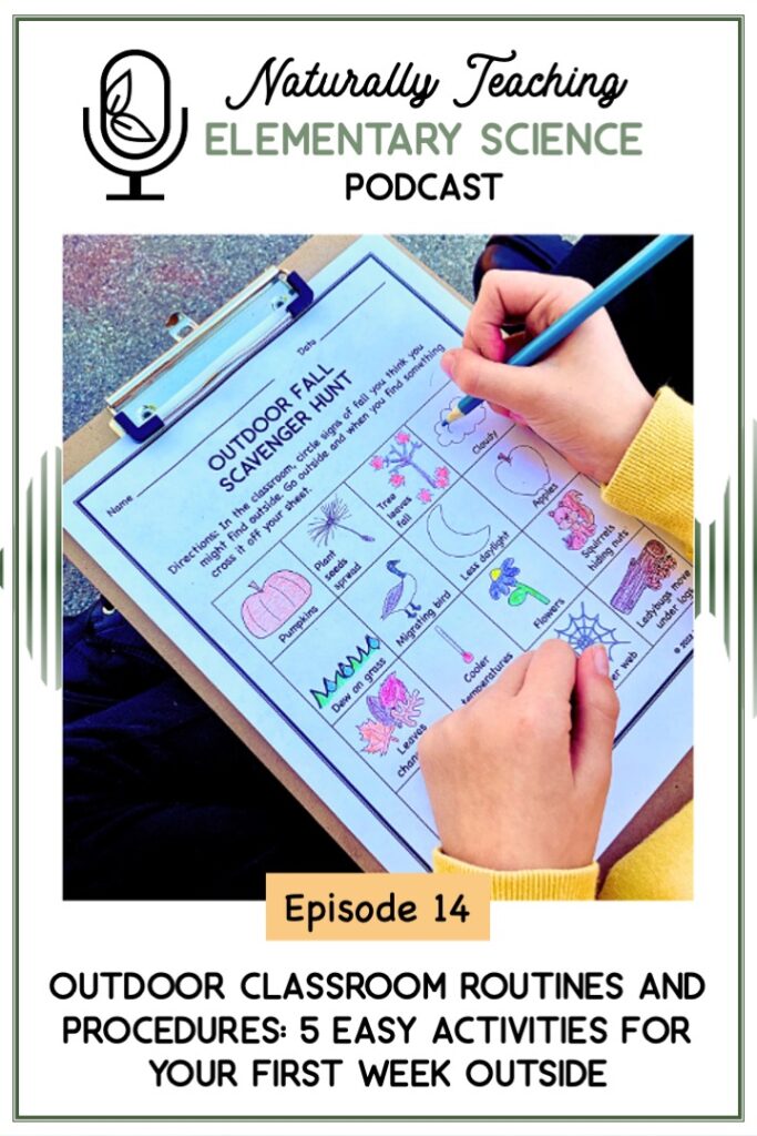 Ep. 14: Outdoor Classroom Routines and Procedures: 5 Easy Activities for Your First Week Outside