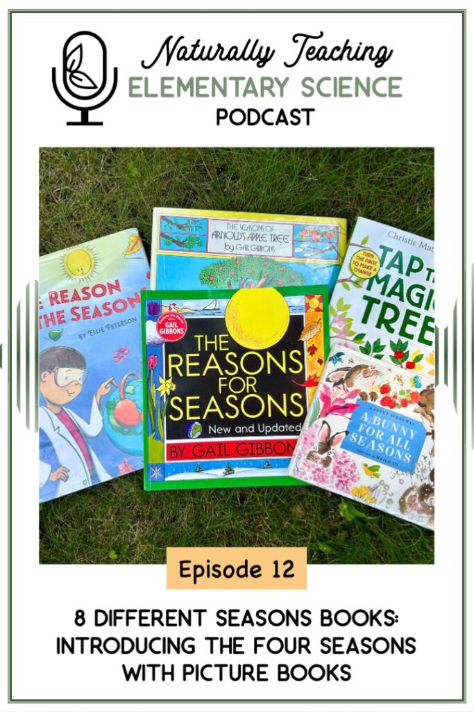 Ep. 12: 8 Different Seasons Books: Introducing the Four Seasons with Picture Books