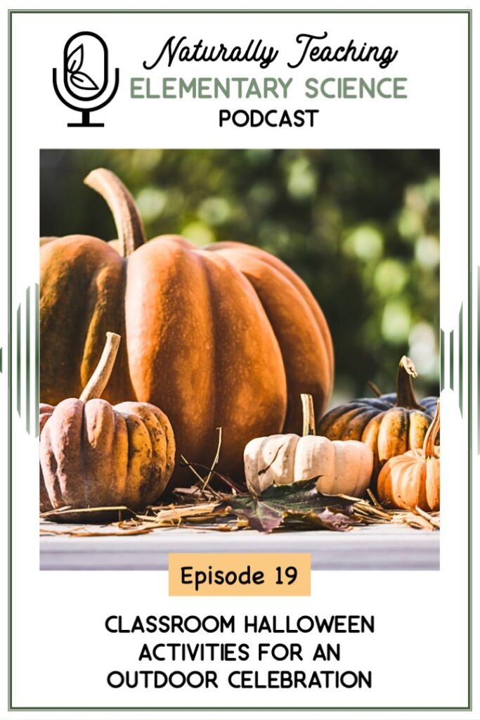 Ep. 19: Classroom Halloween Activities for An Outdoor Celebration