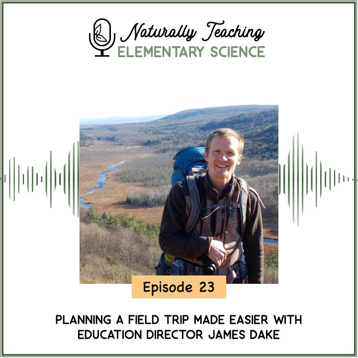 Ep. 23: Planning a Field Trip Made Easier with Education Director James Dake