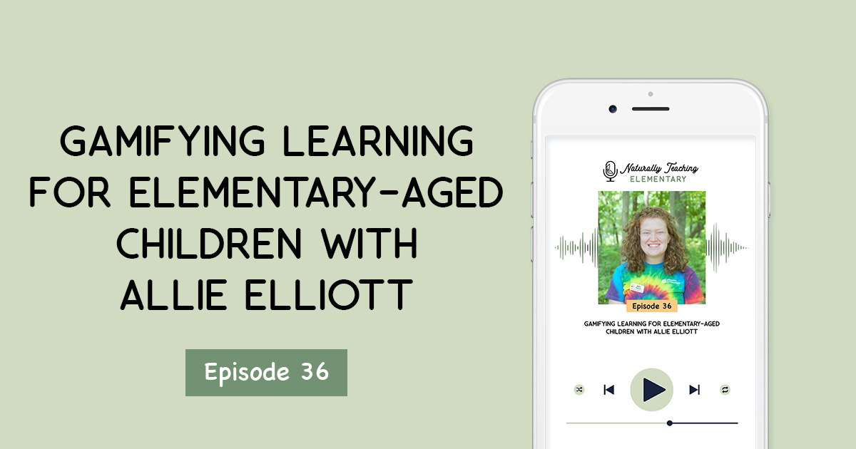 Gamifying Learning for Elementary-Aged Children with Allie Elliott