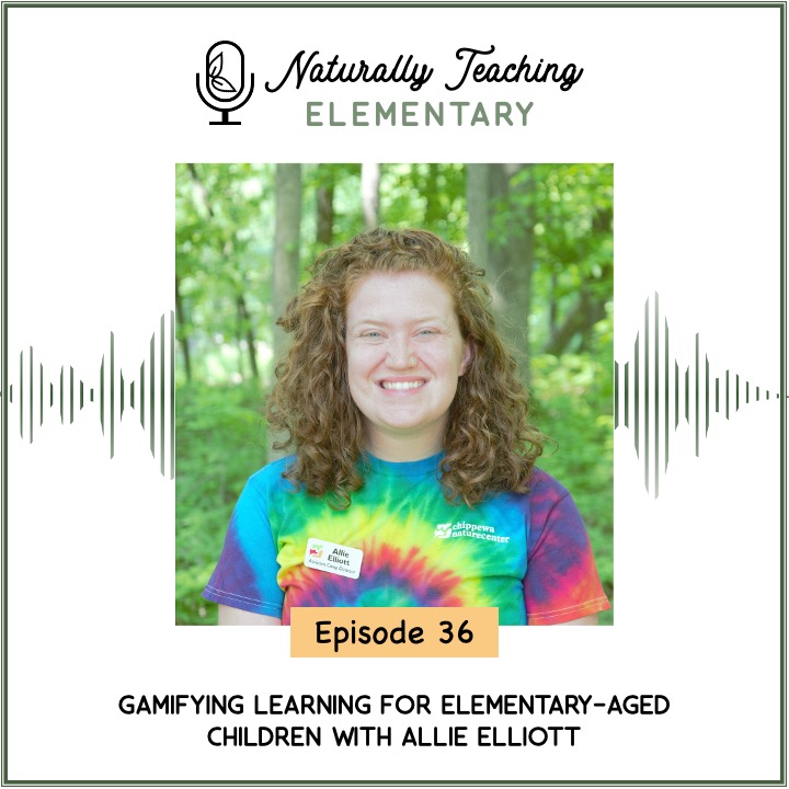 Ep. 36: Gamifying Learning for Elementary-Aged Children with Allie Elliott